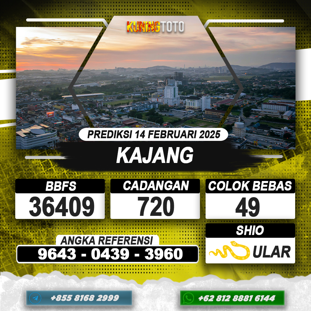 PREDIKSI KAJANG 14 FEB 2025 | PREDIKSI TOGEL KUNINGTOTO