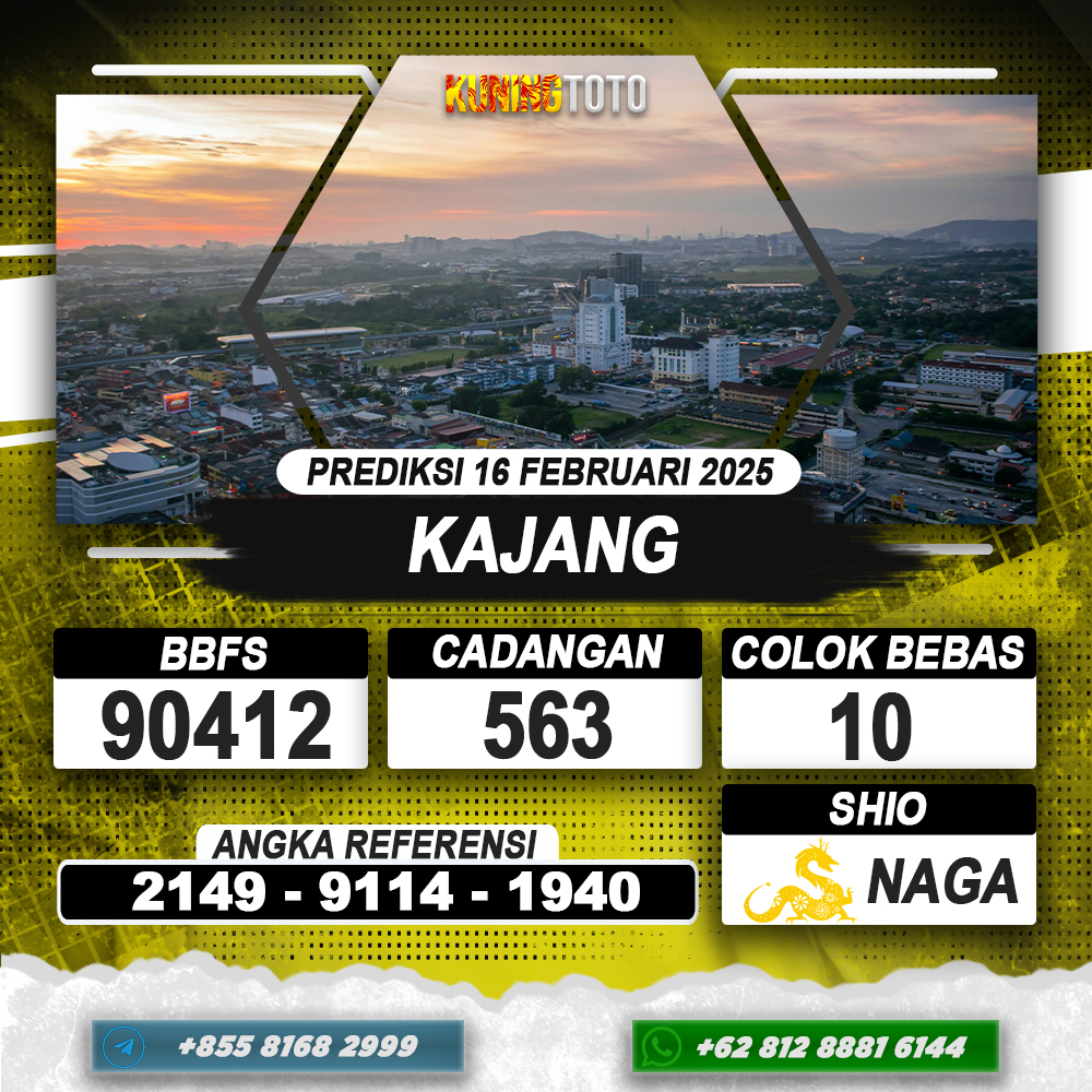 PREDIKSI KAJANG 16 FEB 2025 | PREDIKSI TOGEL KUNINGTOTO