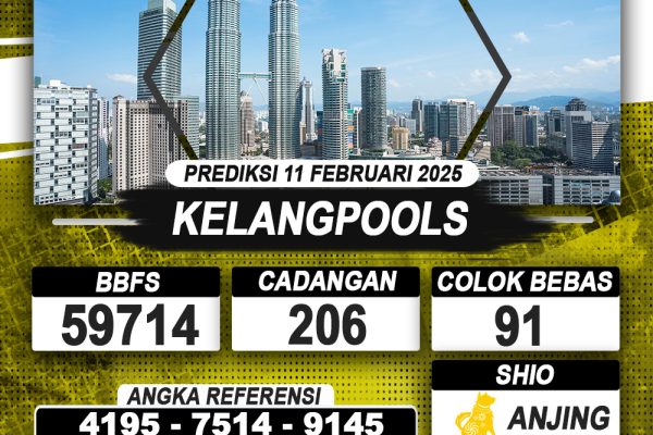PREDIKSI KELANGPOOLS 11 FEB 2025 | PREDIKSI TOGEL KUNINGTOTO