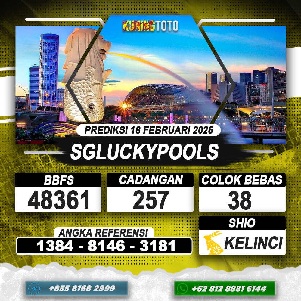 PREDIKSI SGLUCKYPOOLS 16 FEB 2025 | PREDIKSI TOGEL KUNINGTOTO