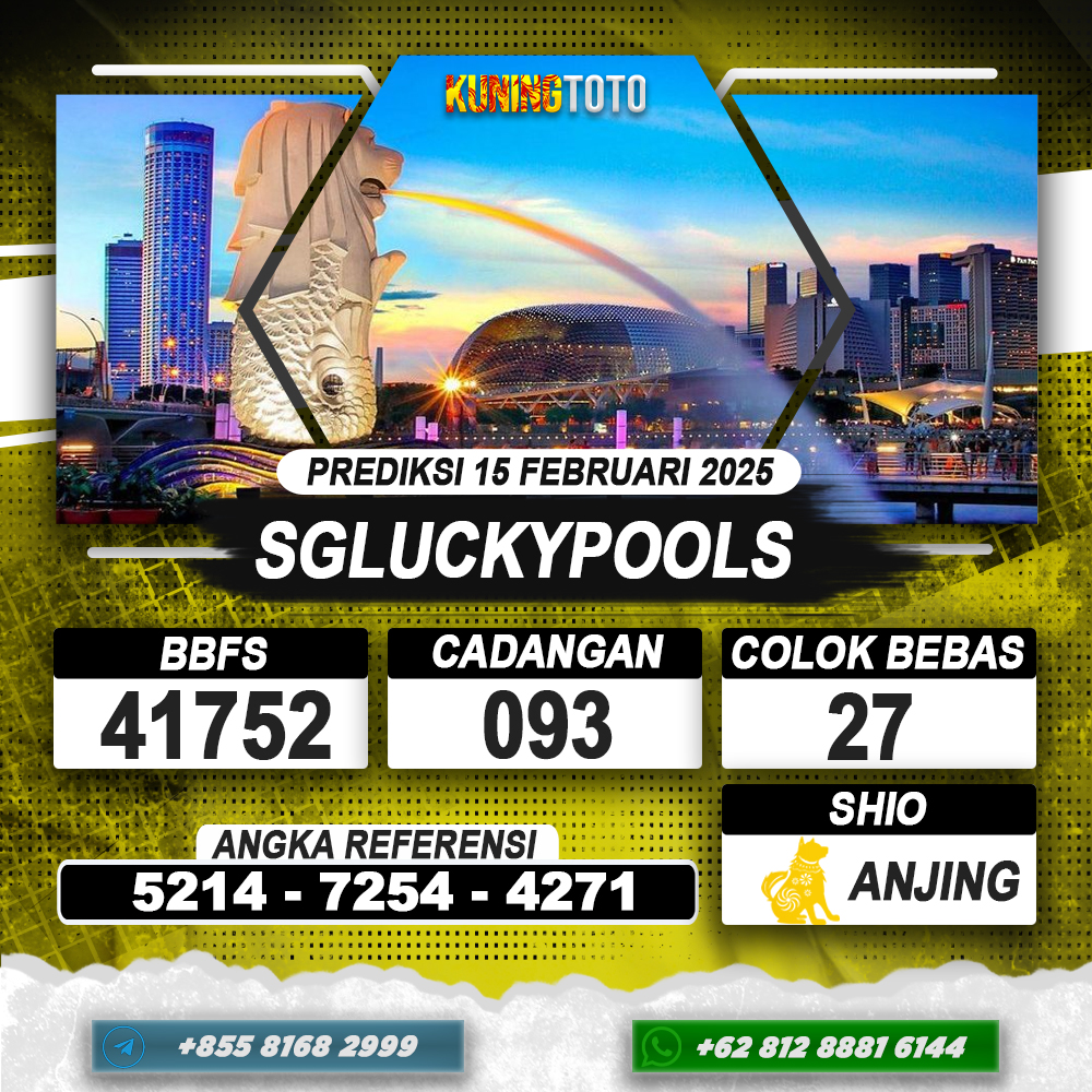 PREDIKSI SGLUCKYPOOLS 15 FEB 2025 | PREDIKSI TOGEL KUNINGTOTO