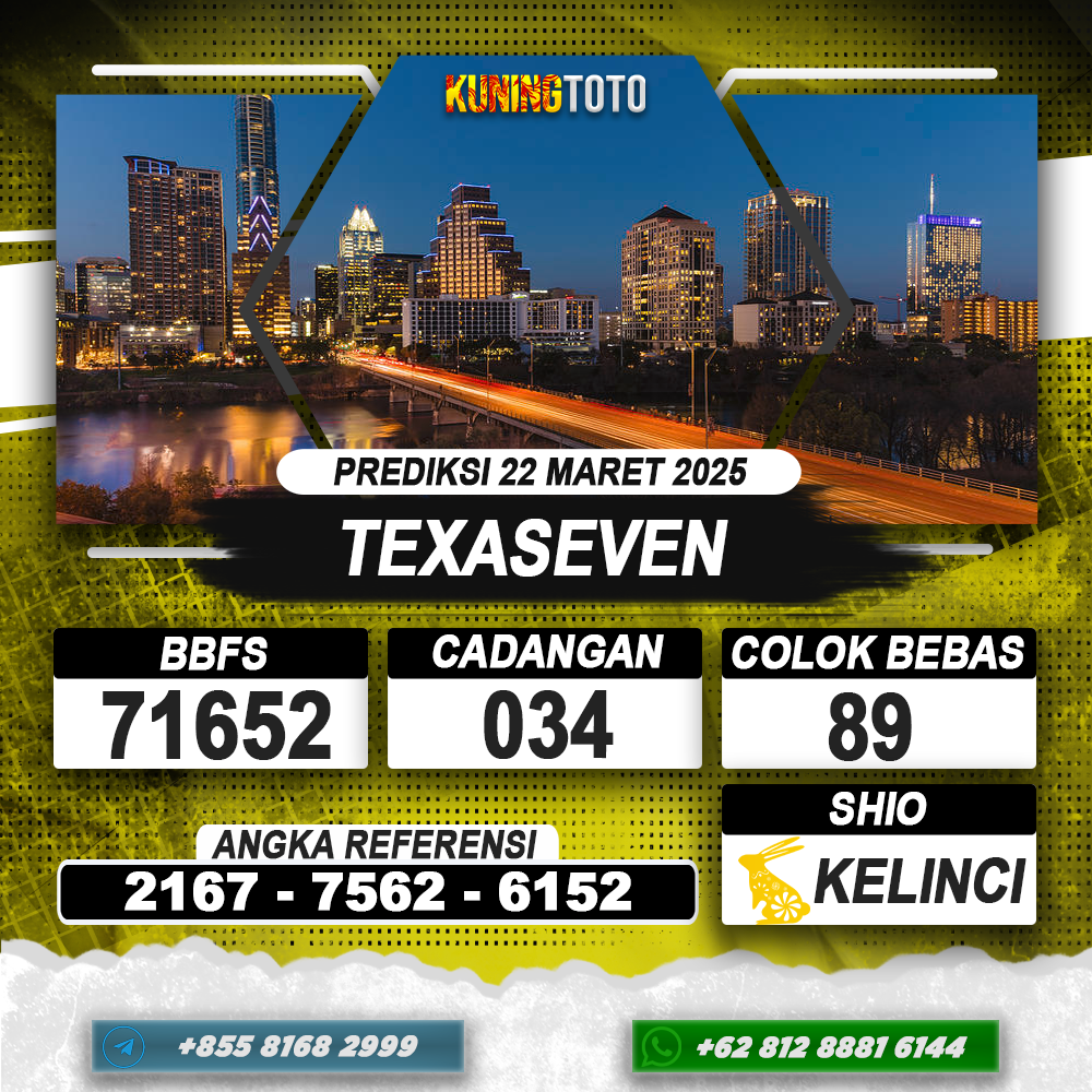 PREDIKSI TEXASEVEN 22 MAR 2025 | PREDIKSI TOGEL KUNINGTOTO