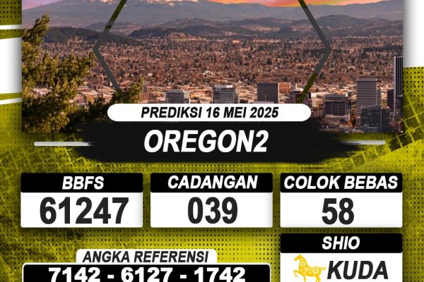 PREDIKSI OREGON2 16 MEI 2025 | PREDIKSI TOGEL KUNINGTOTO