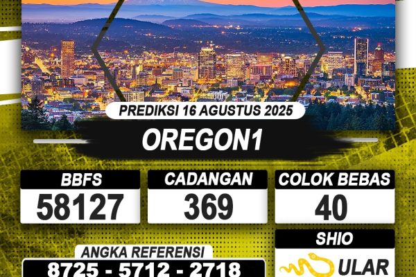 PREDIKSI OREGON1 16 AGUSTUS 2025 | PREDIKSI TOGEL KUNINGTOTO