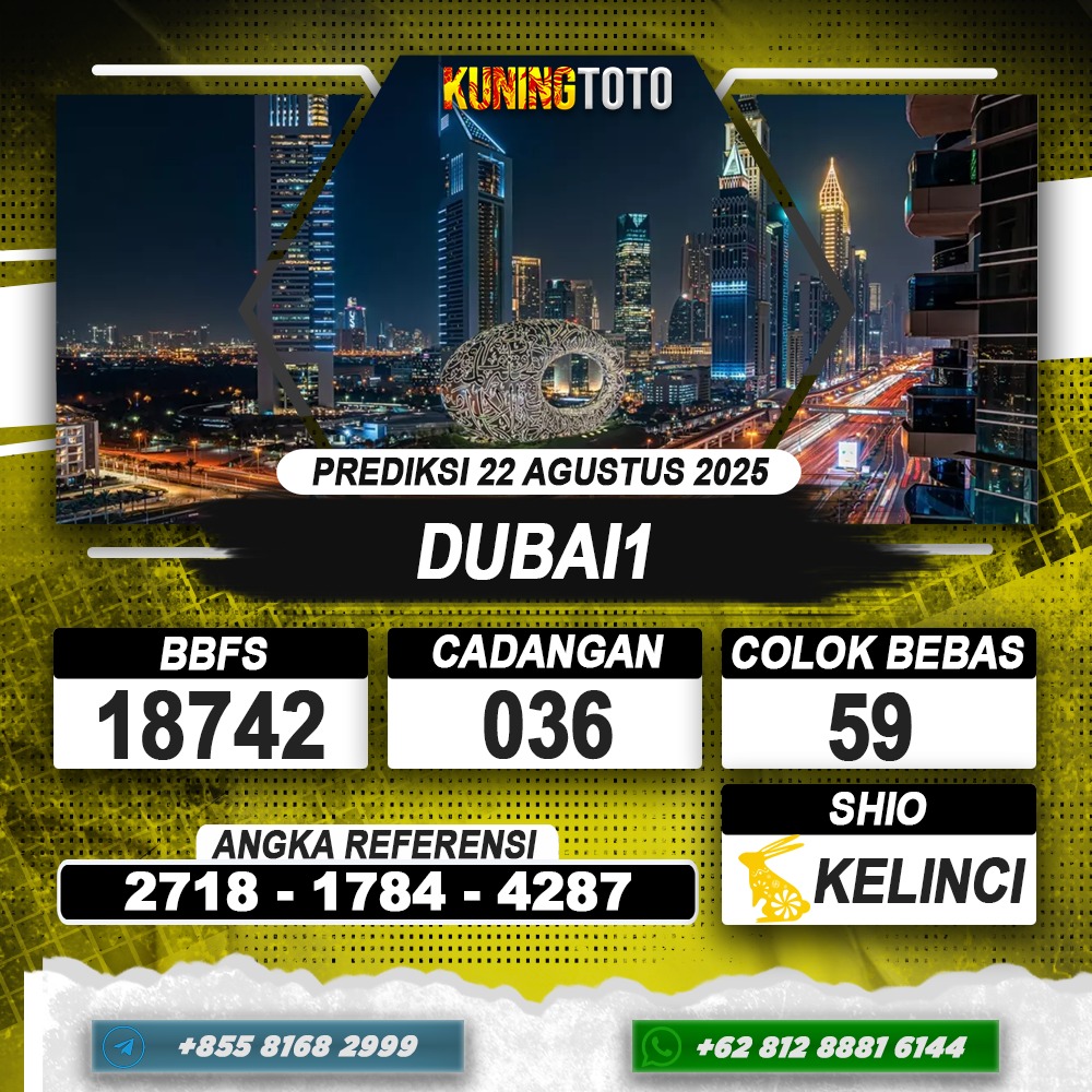 PREDIKSI DUBAI1 22 AGUSTUS 2025 | PREDIKSI TOGEL KUNINGTOTO