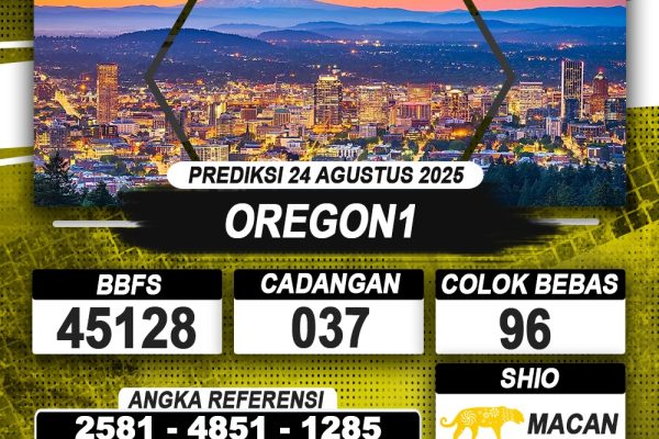 PREDIKSI OREGON1 24 AGUSTUS 2025 | PREDIKSI TOGEL KUNINGTOTO