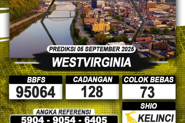 PREDIKSI WESTVIRGINIA 05 SEPTEMBER 2025 | PREDIKSI TOGEL KUNINGTOTO