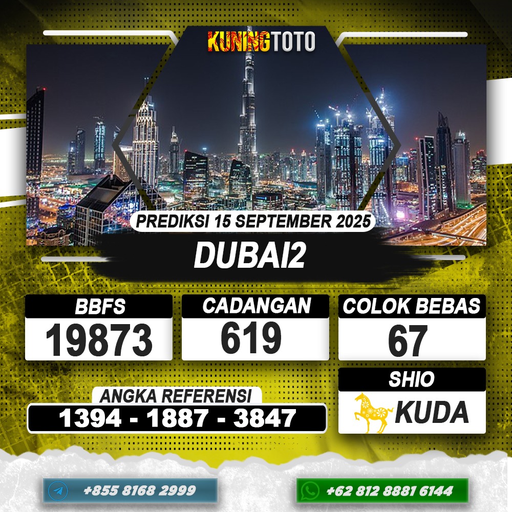 PREDIKSI DUBAI2 15 SEPTEMBER 2025 | PREDIKSI TOGEL KUNINGTOTO