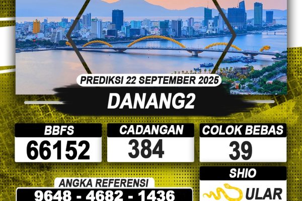 PREDIKSI DANANG2 22 SEPTEMBER 2025 | PREDIKSI TOGEL KUNINGTOTO
