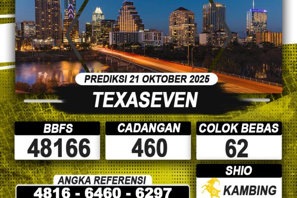 PREDIKSI TEXASEVEN 21 OKTOBER 2025 | PREDIKSI TOGEL KUNINGTOTO