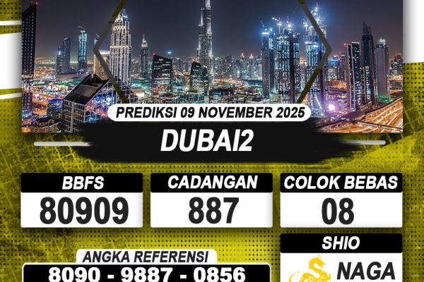 PREDIKSI DUBAI2 09 NOVEMBER 2025 | PREDIKSI TOGEL KUNINGTOTO