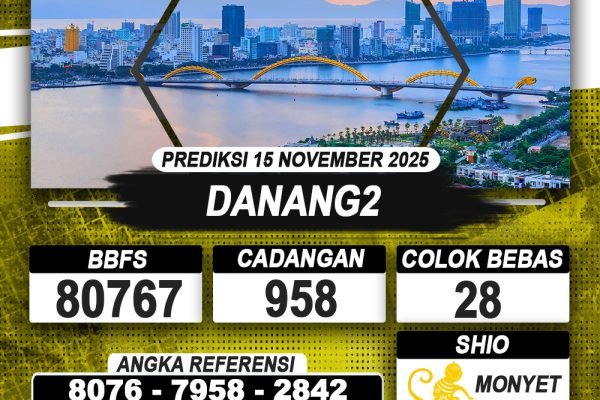 PREDIKSI DANANG2 15 NOVEMBER 2025 | PREDIKSI TOGEL KUNINGTOTO