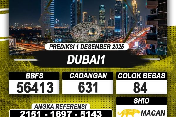 PREDIKSI DUBAI1 01 DESEMBER 2025 | PREDIKSI TOGEL KUNINGTOTO