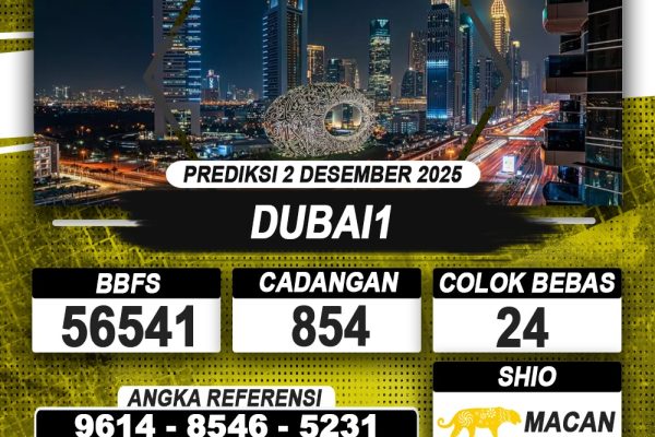 PREDIKSI DUBAI1 02 DESEMBER 2025 | PREDIKSI TOGEL KUNINGTOTO