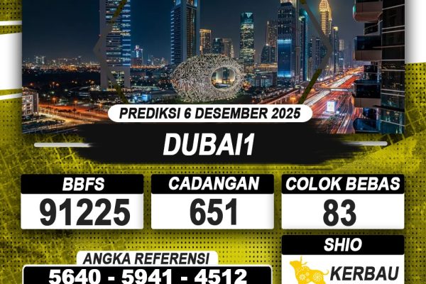 PREDIKSI DUBAI1 06 DESEMBER 2025 | PREDIKSI TOGEL KUNINGTOTO